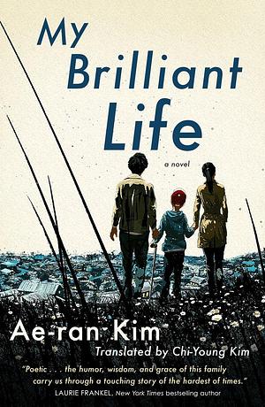 My Brilliant Life by Ae-ran Kim, Chi-Young Kim