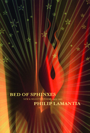Bed of Sphinxes: Selected Poems by Philip Lamantia