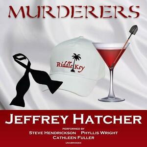 Murderers by Jeffrey Hatcher