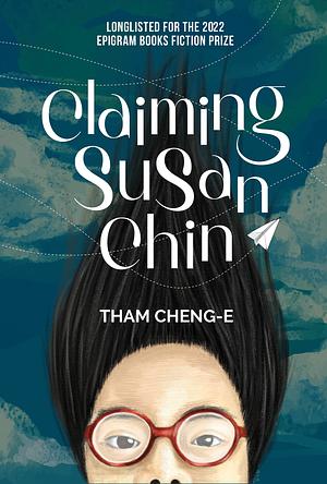 Claiming Susan Chin by Tham Cheng-E