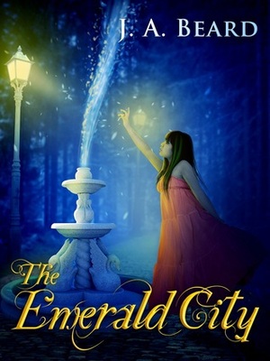 The Emerald City by J.A. Beard