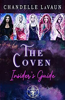 The Coven Insider's Guide by Chandelle LaVaun