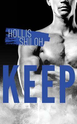 Keep by Hollis Shiloh