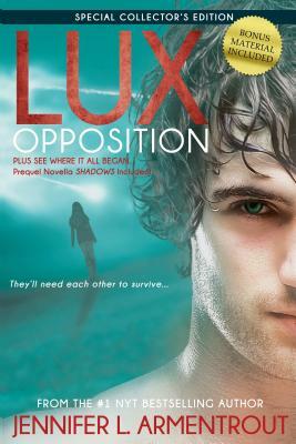 Lux: Opposition: Special Collector's Edition by Jennifer L. Armentrout