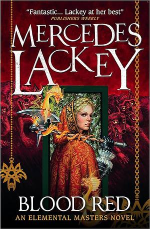 Blood Red: An Elemental Masters Novel by Mercedes Lackey