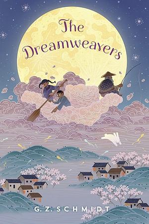 The Dreamweavers by G.Z. Schmidt