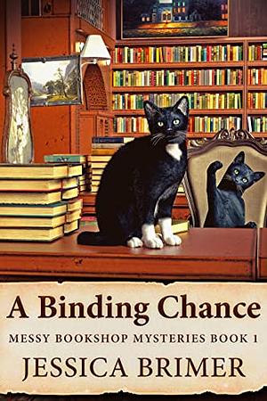 A Binding Chance by Jessica Brimer