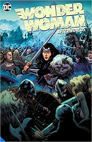 Wonder Woman Vol. 1: Afterworlds by Michael Conrad, Becky Cloonan