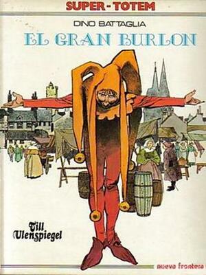 El Gran Burlón, Till Ulenspiegel by Dino Battaglia