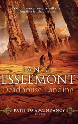 Deadhouse Landing by Ian C. Esslemont, John Banks