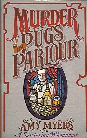 Murder In Pug's Parlour by Amy Myers