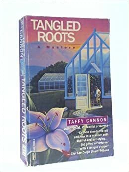 Tangled Roots by Taffy Cannon