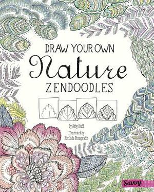 Draw Your Own Nature Zendoodles by Abby Huff