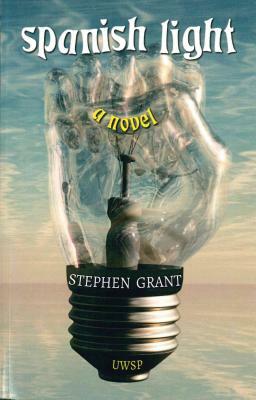 Spanish Light: A Novel by Stephen Grant