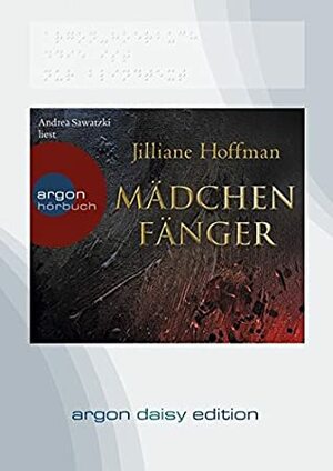 Mädchenfänger (DAISY Edition) by Jilliane Hoffman