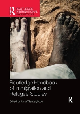 Routledge Handbook of Immigration and Refugee Studies by 