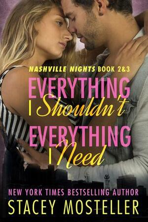 Everything I Shouldn't / Everything I Need by Stacey Lewis