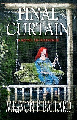 Final Curtain by Mignon F. Ballard