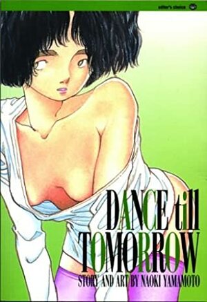 Dance Till Tomorrow, Volume 6 by Naoki Yamamoto