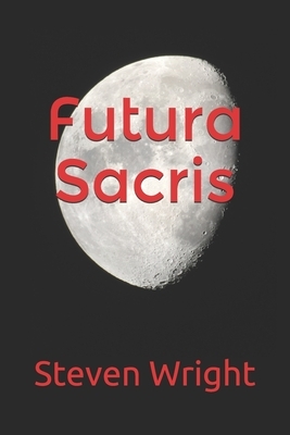 Futura Sacris by Steven Wright