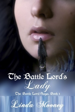 The Battle Lord's Lady by Linda Mooney