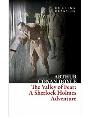 The Valley of Fear by Arthur Conan Doyle