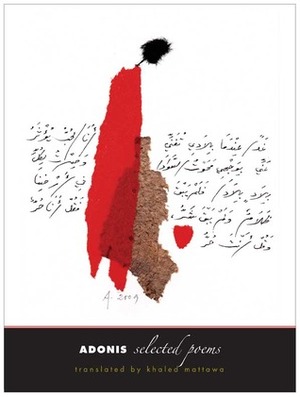 Adonis: Selected Poems by Khaled Mattawa, Adonis