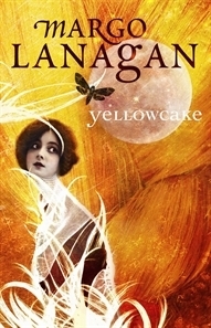 Yellowcake by Margo Lanagan