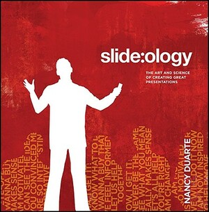 Slide: Ology: The Art and Science of Creating Great Presentations by Nancy Duarte