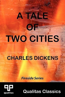 A Tale of Two Cities (Qualitas Classics) by Charles Dickens