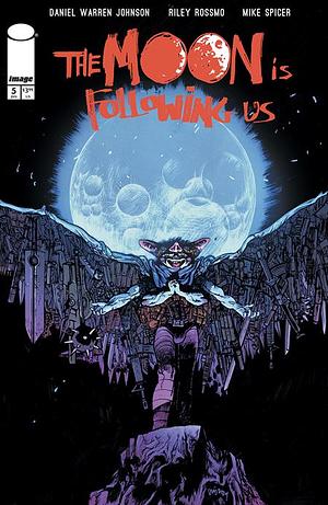 The Moon Is Following Us #5 by Daniel Warren Johnson, Riley Rossmo