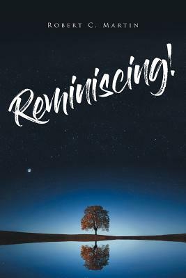 Reminiscing! by Robert C. Martin