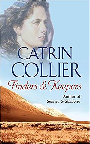 Finders and Keepers by Catrin Collier