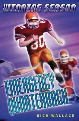 Emergency Quarterback #5: Winning Season by Rich Wallace