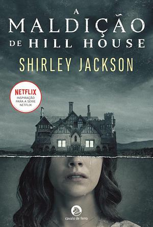 A Maldição de Hill House by Shirley Jackson