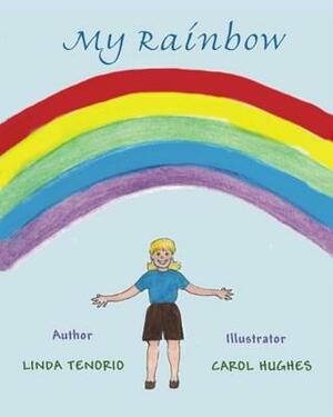 My Rainbow by Linda Tenorio