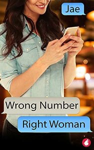 Wrong Number, Right Woman by Jae