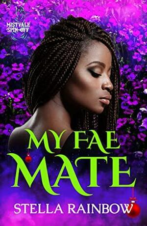 My Fae Mate by Stella Rainbow