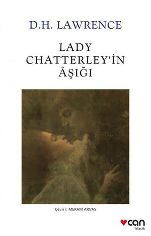 Lady Chatterleyin Asigi: Yeni Beyaz Kapak by D.H. Lawrence