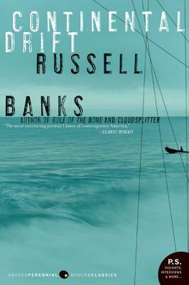 Continental Drift by Russell Banks