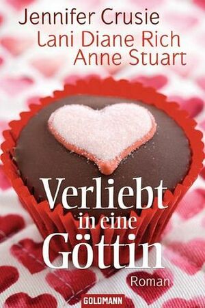 Verliebt In Eine Göttin by Lani Diane Rich, Eva Kornbichler, Anne Stuart, Jennifer Crusie