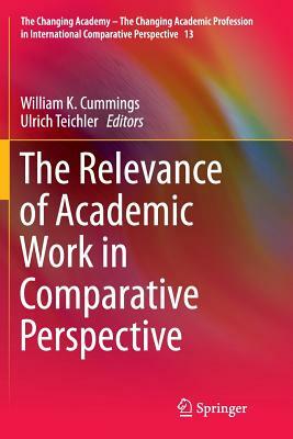 The Relevance of Academic Work in Comparative Perspective by 