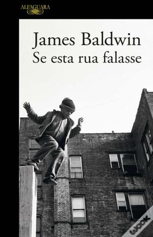 Se Esta Rua Falasse by James Baldwin