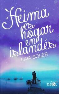 Heima Es Hogar en Islandes by Laia Soler