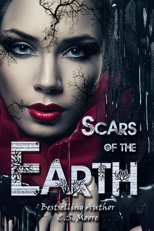 Scars of the Earth by C.S. Moore