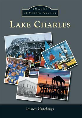 Lake Charles by Jessica Hutchings