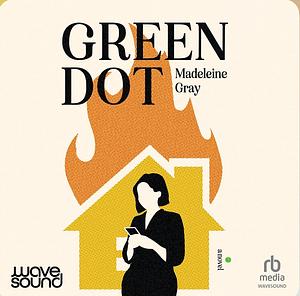 Green Dot by Madeleine Gray
