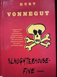 Slaughterhouse-Five by Kurt Vonnegut