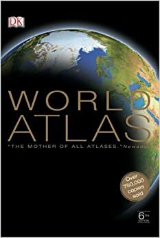 World Atlas: The Mother of All Atlases by Julia Lynn, Andrew Heritage
