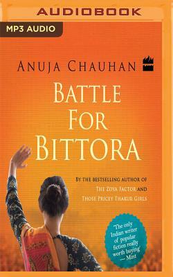 Battle for Bittora by Anuja Chauhan